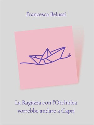 cover image of La Ragazza con l'Orchidea vorrebbe andare a Capri